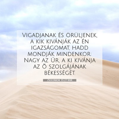 Zsoltárok 35:27 KAR Bibliai verskép
