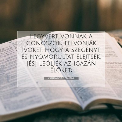 Zsoltárok 37:14 KAR Bibliai verskép