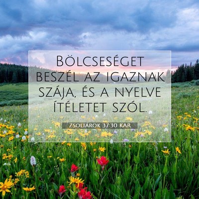 Zsoltárok 37:30 KAR Bibliai verskép