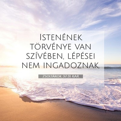 Zsoltárok 37:31 KAR Bibliai verskép