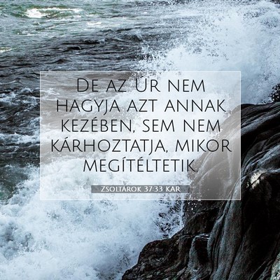 Zsoltárok 37:33 KAR Bibliai verskép
