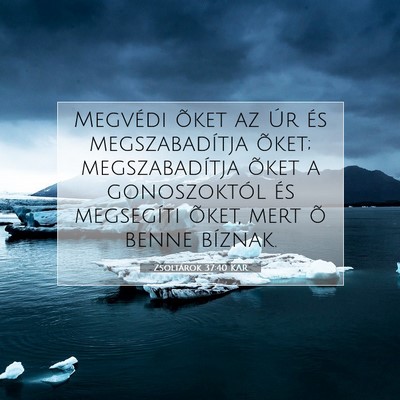 Zsoltárok 37:40 KAR Bibliai verskép