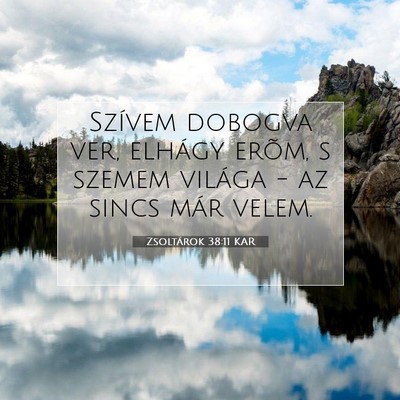 Zsoltárok 38:11 Bibliai vers magyarázata