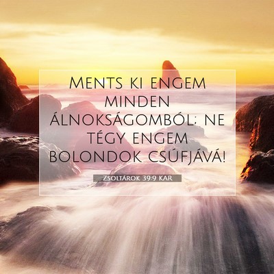 Zsoltárok 39:9 Bibliai vers magyarázata
