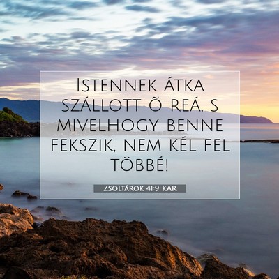 Zsoltárok 41:9 KAR Bibliai verskép