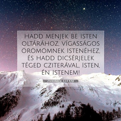Zsoltárok 43:4 KAR Bibliai verskép