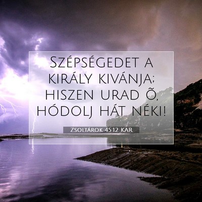 Zsoltárok 45:12 Bibliai vers magyarázata
