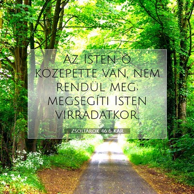 Zsoltárok 46:6 KAR Bibliai verskép