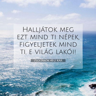 Zsoltárok 49:2 Bibliai vers magyarázata