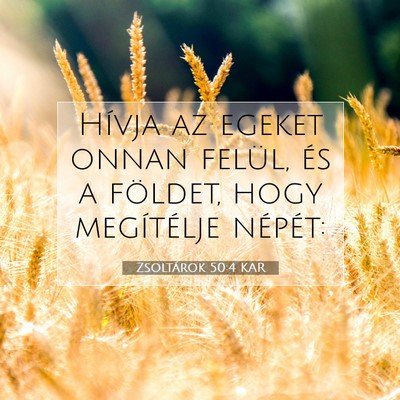 Zsoltárok 50:4 KAR Bibliai verskép