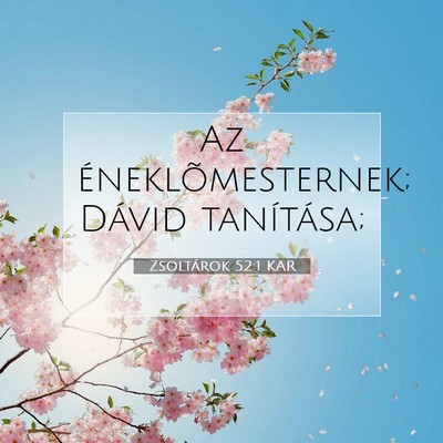 Zsoltárok 52:1 KAR Bibliai verskép
