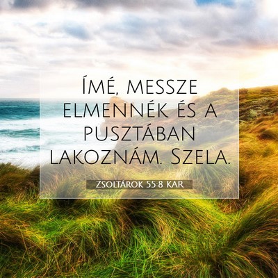 Zsoltárok 55:8 KAR Bibliai verskép