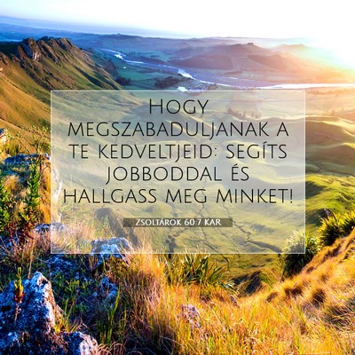 Zsoltárok 60:7 KAR Bibliai verskép