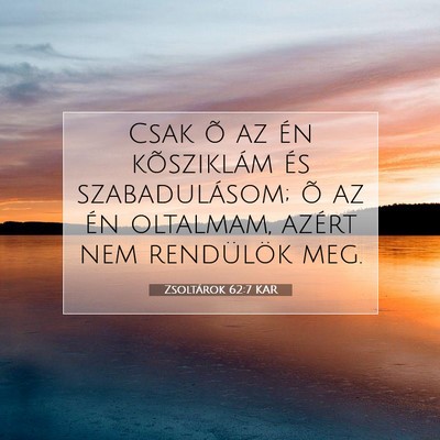 Zsoltárok 62:7 KAR Bibliai verskép