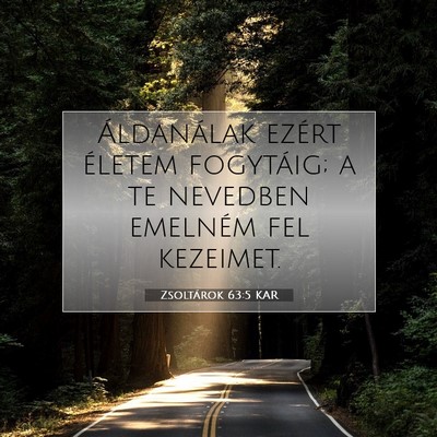 Zsoltárok 63:5 KAR Bibliai verskép