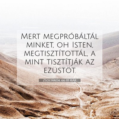 Zsoltárok 66:10 KAR Bibliai verskép