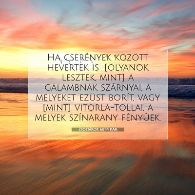 Zsoltárok 68:14 KAR Bibliai verskép