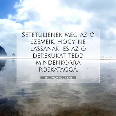 Zsoltárok 69:24 Bibliai vers magyarázata