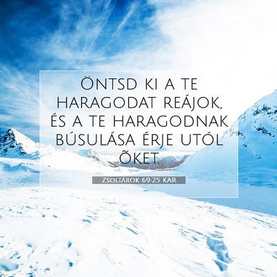 Zsoltárok 69:25 KAR Bibliai verskép