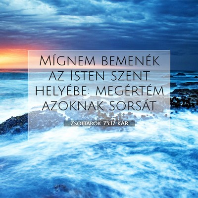 Zsoltárok 73:17 Bibliai vers magyarázata