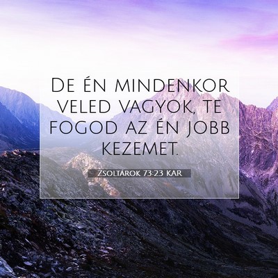 Zsoltárok 73:23 Bibliai vers magyarázata