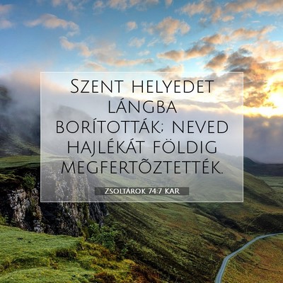 Zsoltárok 74:7 KAR Bibliai verskép