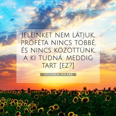 Zsoltárok 74:9 Bibliai vers magyarázata
