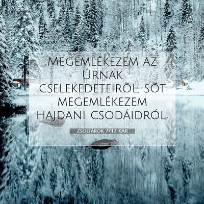 Zsoltárok 77:12 KAR Bibliai verskép