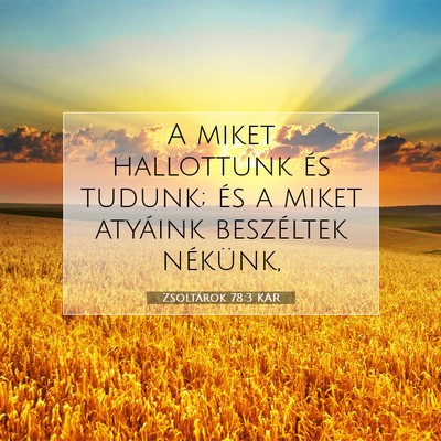 Zsoltárok 78:3 KAR Bibliai verskép