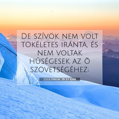Zsoltárok 78:37 Bibliai vers magyarázata