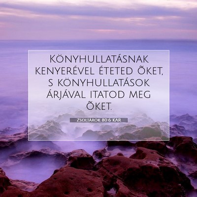 Zsoltárok 80:6 KAR Bibliai verskép