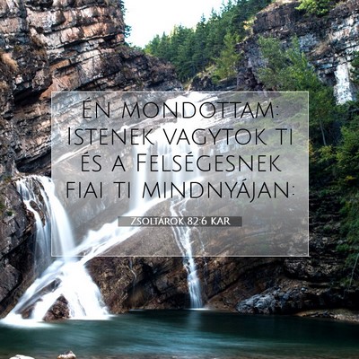 Zsoltárok 82:6 Bibliai vers magyarázata