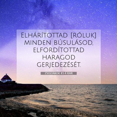 Zsoltárok 85:4 Bibliai vers magyarázata