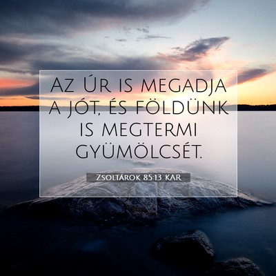 Zsoltárok 85:13 Bibliai vers magyarázata