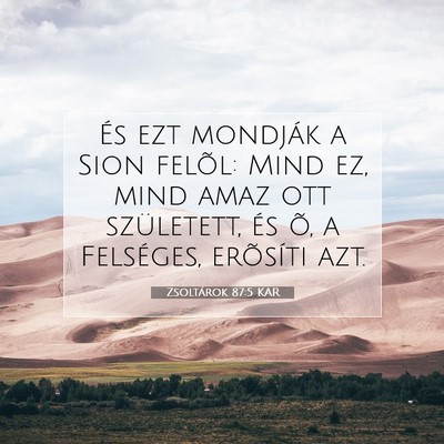 Zsoltárok 87:5 KAR Bibliai verskép