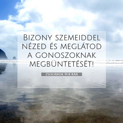 Zsoltárok 91:8 KAR Bibliai verskép