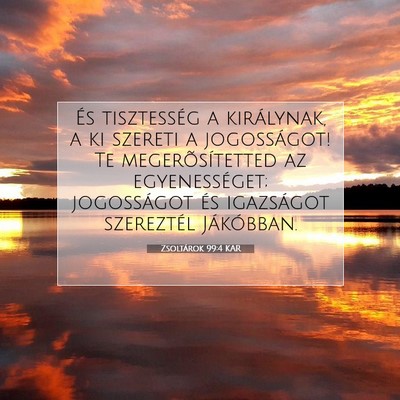 Zsoltárok 99:4 KAR Bibliai verskép