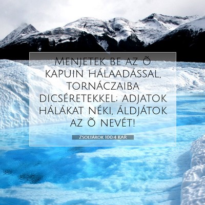 Zsoltárok 100:4 Bibliai vers magyarázata