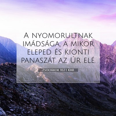 Zsoltárok 102:1 Bibliai vers magyarázata
