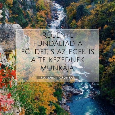 Zsoltárok 102:26 Bibliai vers magyarázata