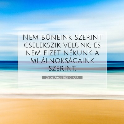 Zsoltárok 103:10 Bibliai vers magyarázata