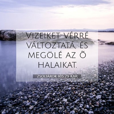 Zsoltárok 105:29 KAR Bibliai verskép