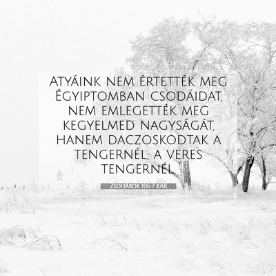 Zsoltárok 106:7 KAR Bibliai verskép