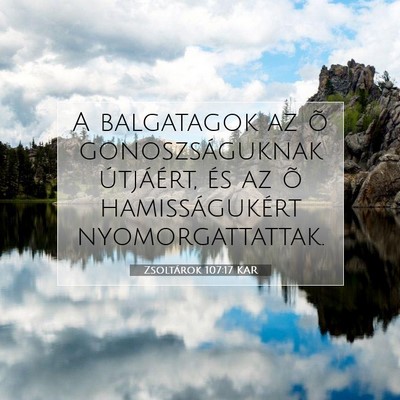 Zsoltárok 107:17 KAR Bibliai verskép