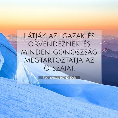 Zsoltárok 107:42 KAR Bibliai verskép