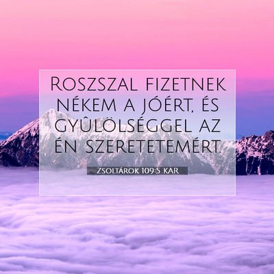 Zsoltárok 109:5 Bibliai vers magyarázata