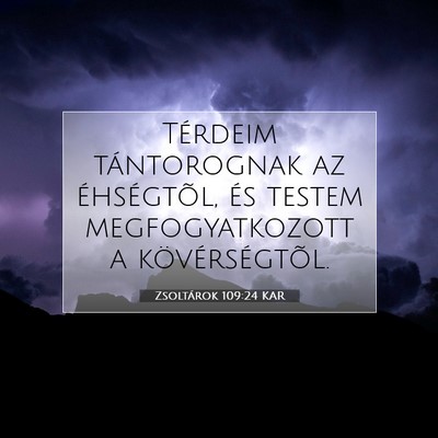 Zsoltárok 109:24 Bibliai vers magyarázata