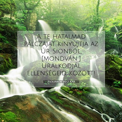 Zsoltárok 110:2 KAR Bibliai verskép