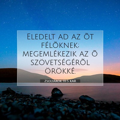 Zsoltárok 111:5 KAR Bibliai verskép