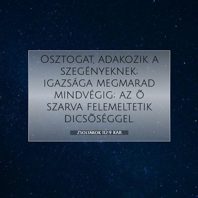 Zsoltárok 112:9 KAR Bibliai verskép